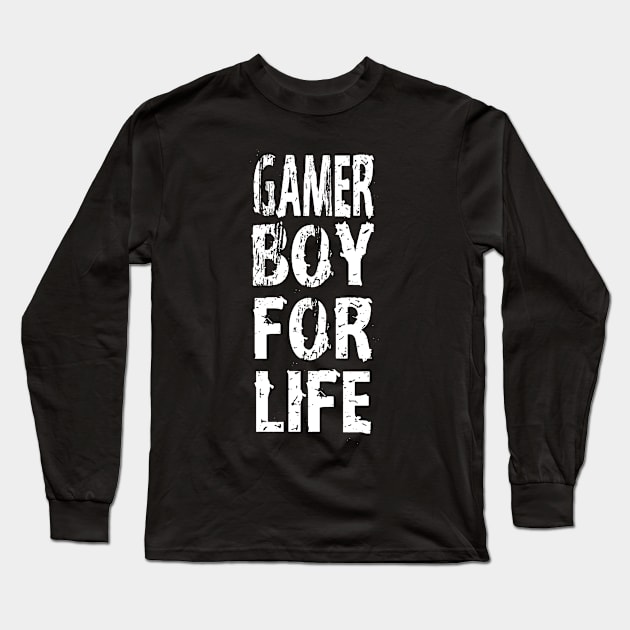 Gamer Boy For Life Long Sleeve T-Shirt by YasudaArt